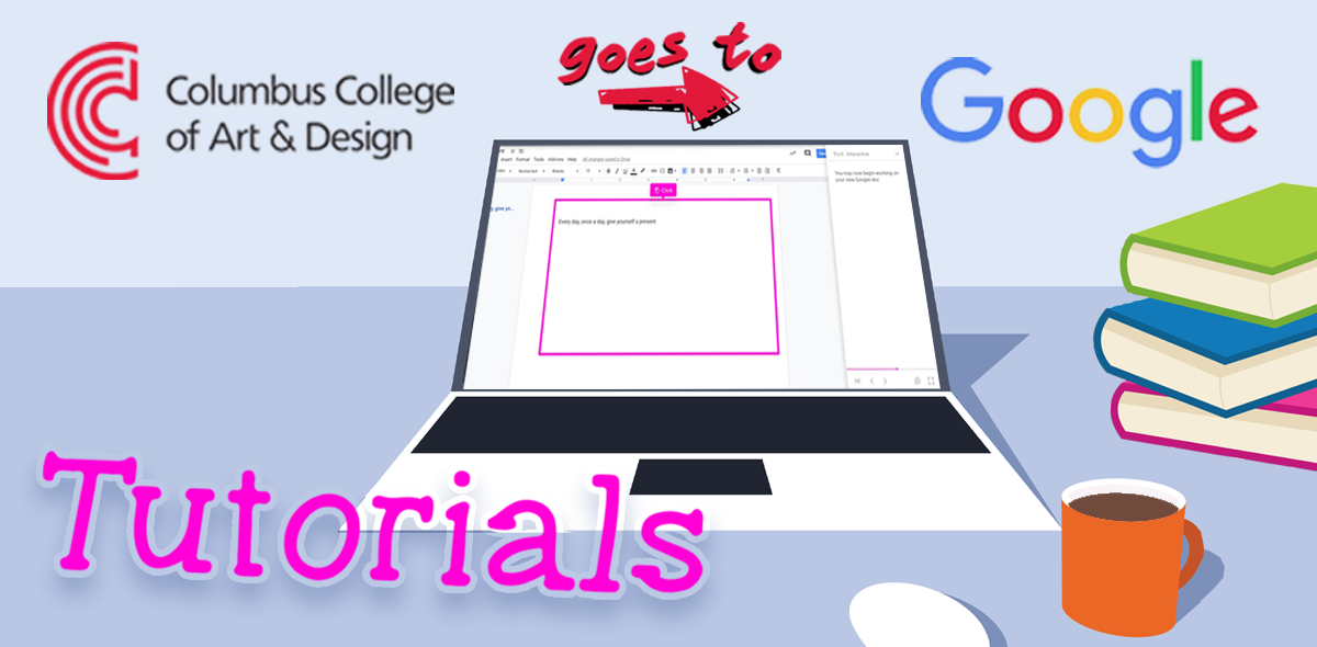 A graphic of a laptop showing Google Docs. The text reads, Columbus College of Art and Design Goes To Google Tutorials